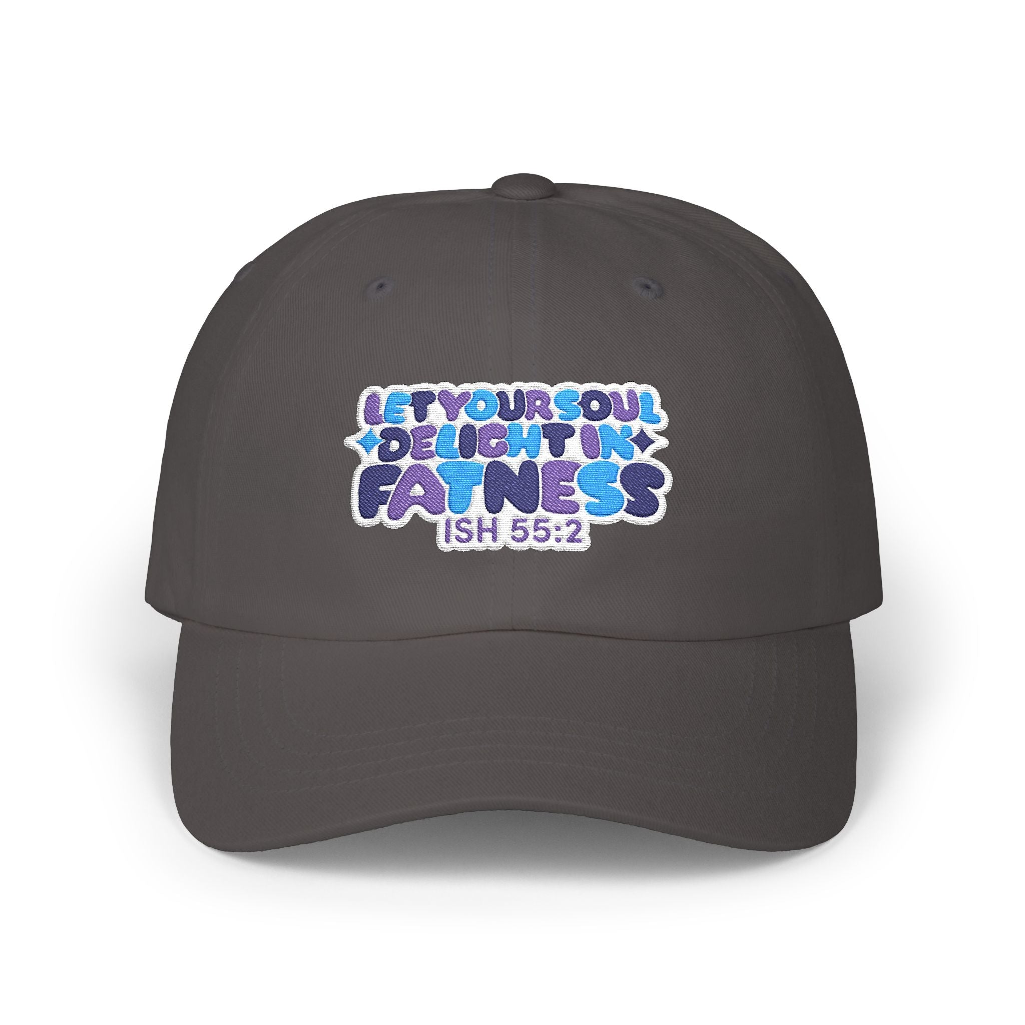 Let Your Soul Delight in Fatness Baseball Cap - Purple