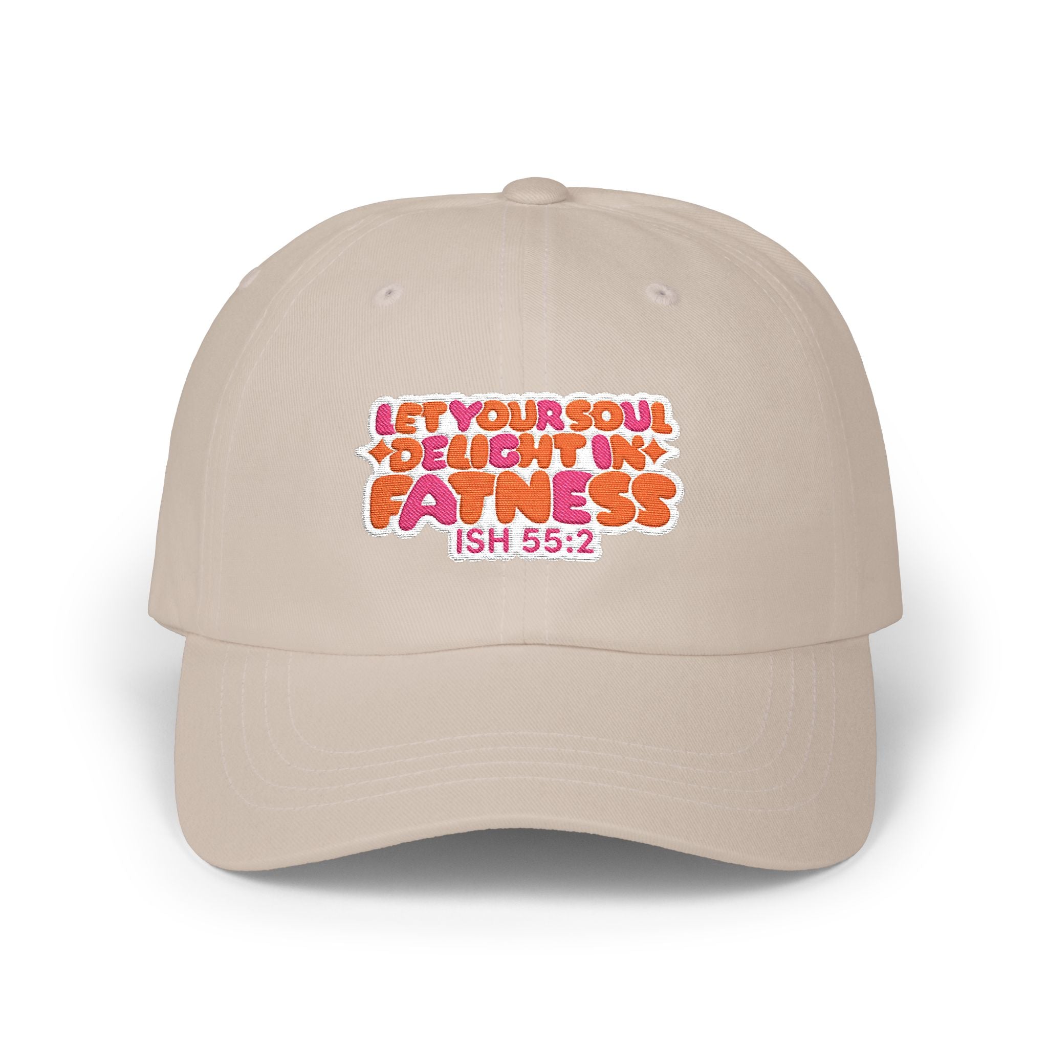 Let Your Soul Delight in Fatness Baseball Cap - Pink