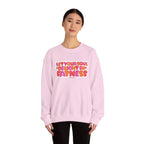 Let Your Soul Delight in Fatness Sweatshirt - Pink