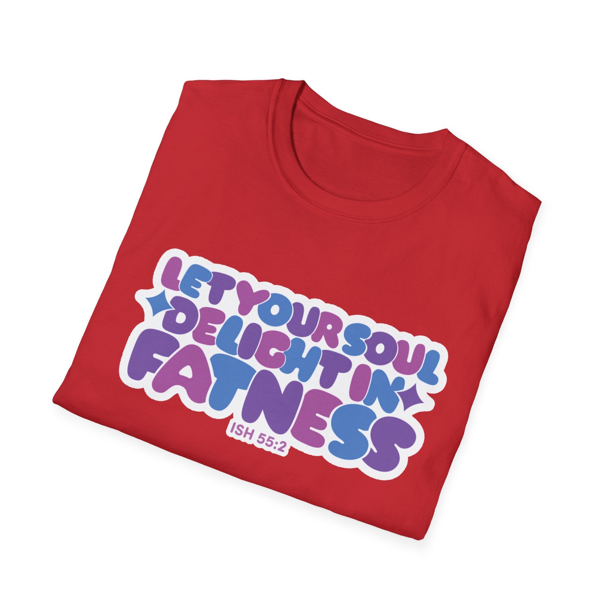 Let Your Soul Delight in Fatness T-Shirt - Purple