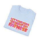 Let Your Soul Delight in Fatness T-Shirt - Pink