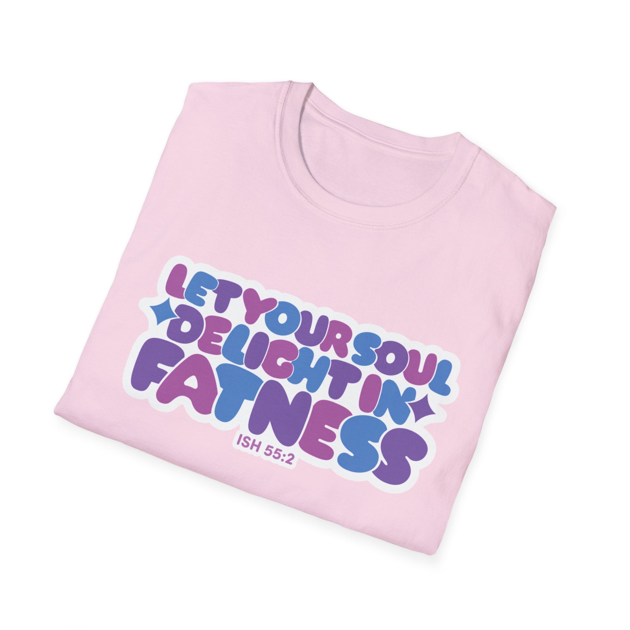 Let Your Soul Delight in Fatness T-Shirt - Purple